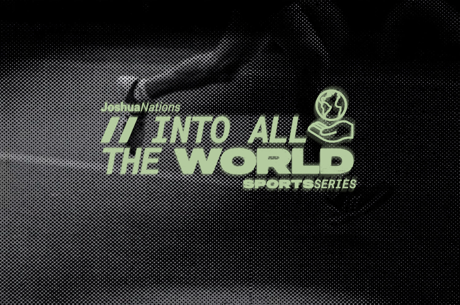 Into All the World Sport Series